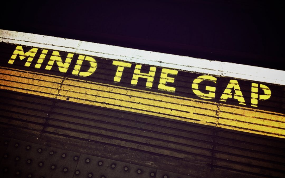 Mind The Gap Please!